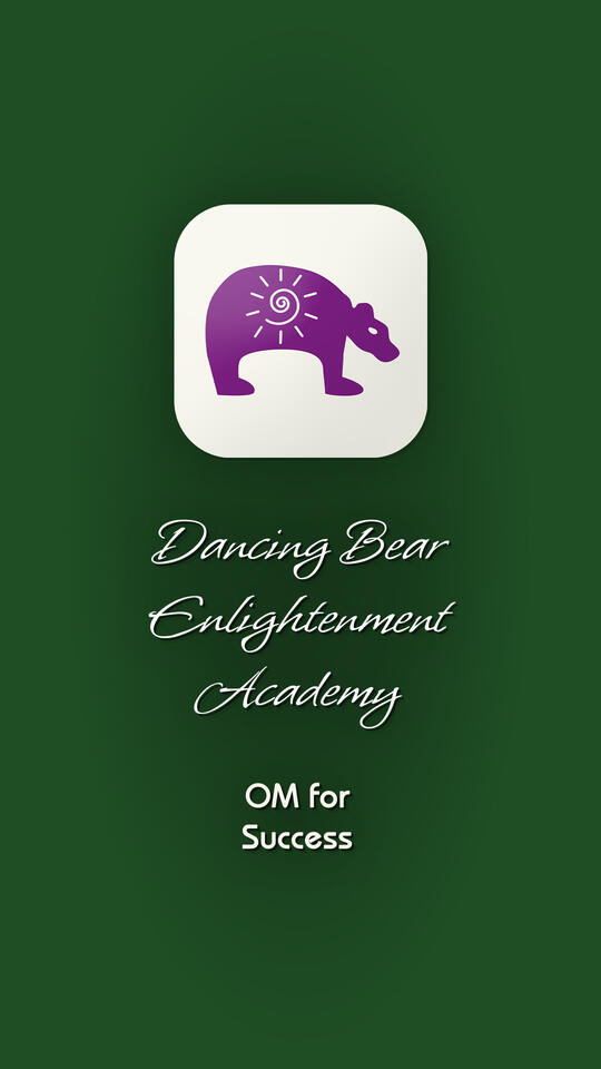 Dancing Bear Enlightenment Academy