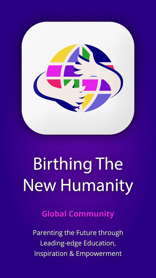Birthing The New Humanity